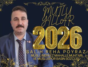 Muhtar Salih Reha Poyraz’ın yeni yıl mesajı